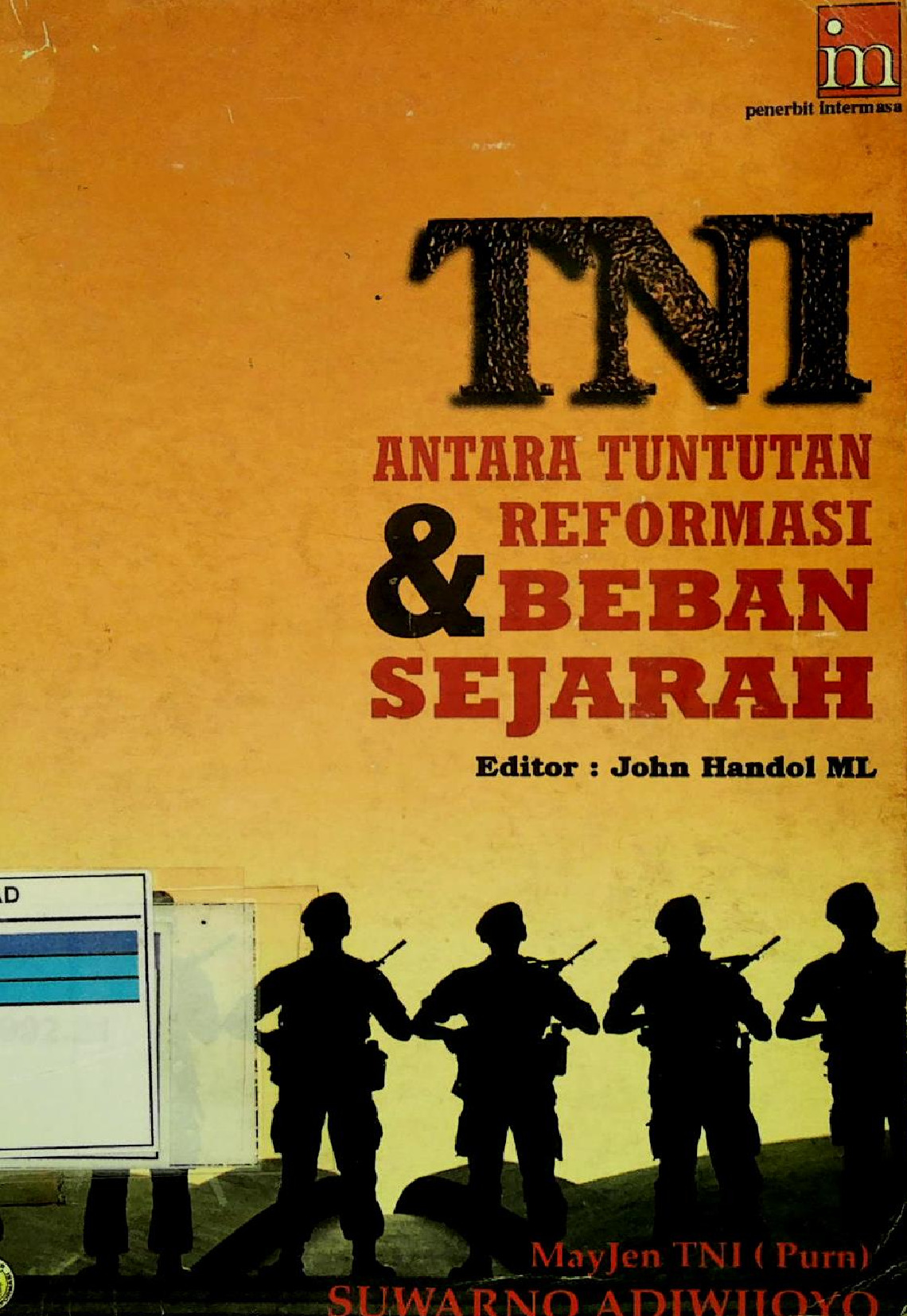TNI Antara Tuntutan Reformasi dan Beban Sejarah